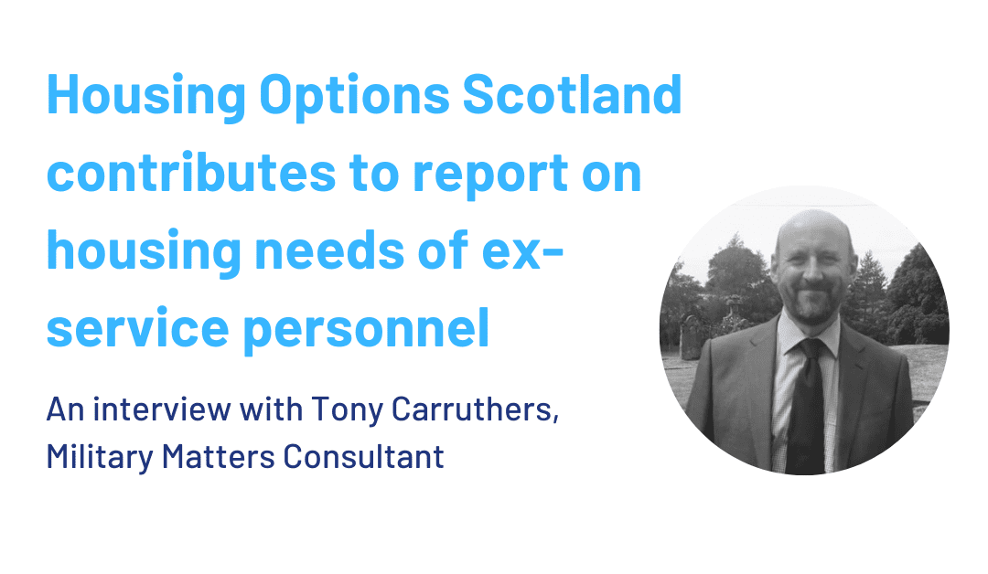 Housing Options Scotland contributes to report on housing needs of ex-service personnel