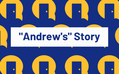 “Andrew’s” Story