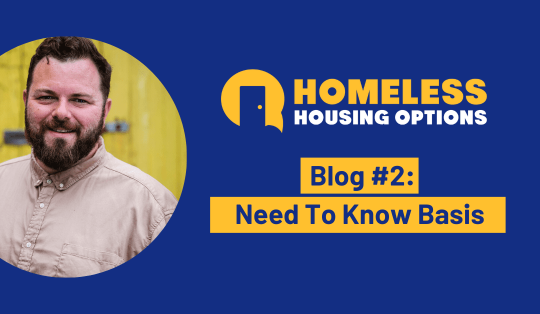 Need To Know Basis: A Homeless Housing Options Blog