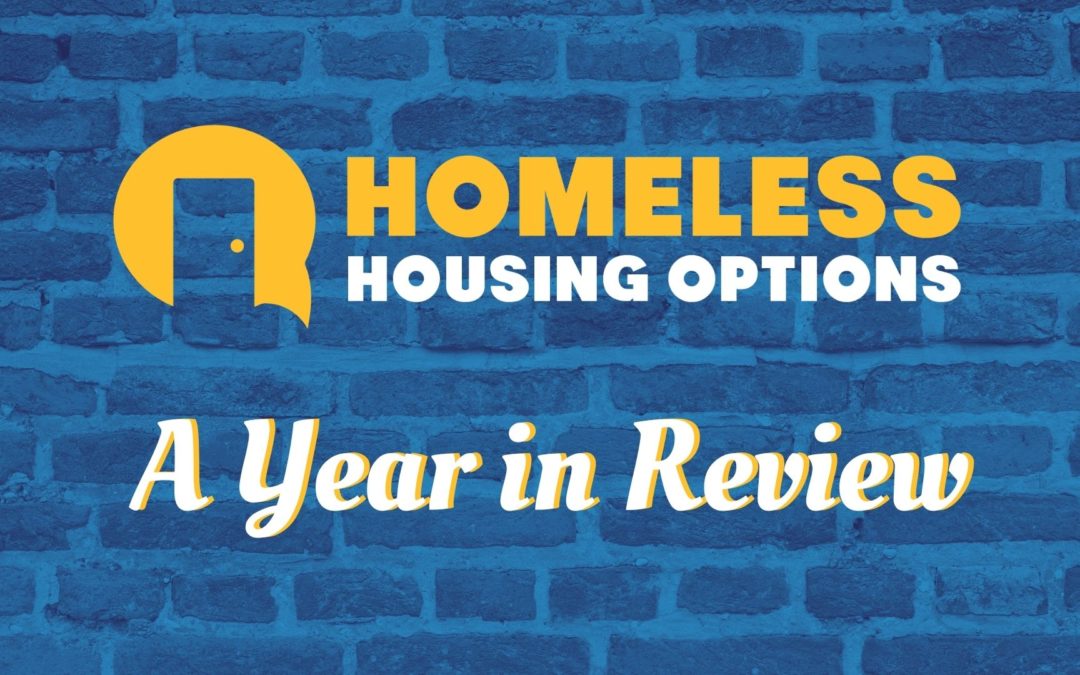 Homeless Housing Options: A Year in Review