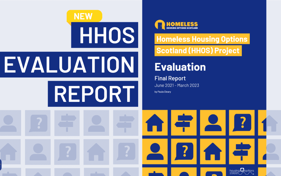 Evaluating Homeless Housing Options Scotland (Years 1&2)