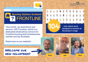 Graphic of cork board with notices and photos. One notice reads "This month, we launched a new service, HOS Frontline, which is a dedicated email service for frontline housing and homelessness workers across Scotland. Read more on our website!" Another notice reads "104 new clients were assigned to a broker at November's triage". There are three headshots of men next to notice reading "Welcome our new volunteers!"
