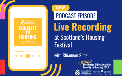 Equality in Housing: Live at Scotland’s Housing Festival