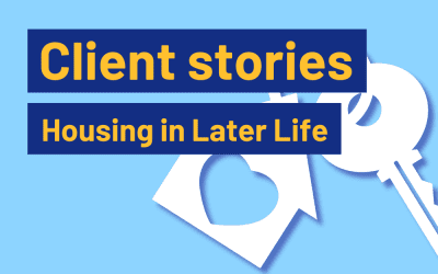 Client Stories: Housing in Later Life