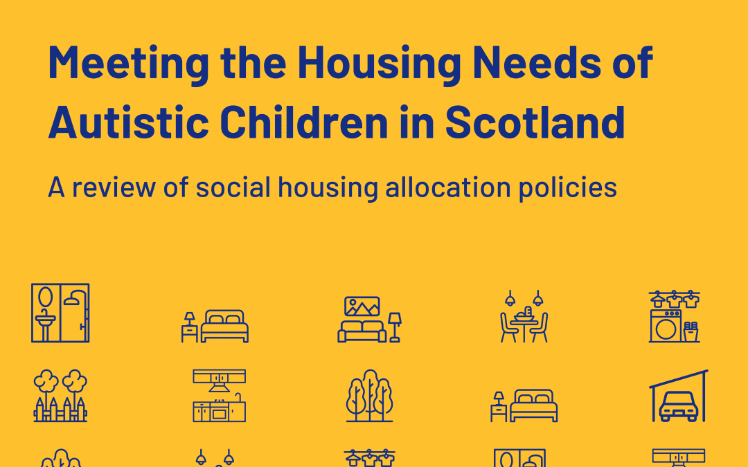 Cover of the 'Meeting the Housing Needs of Autistic Children in Scotland' report